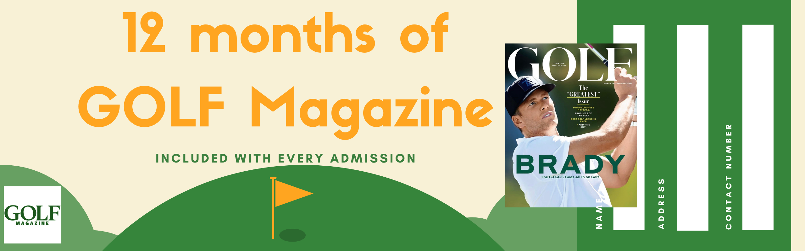 12 months of Golf Magazine included with every admission